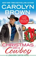 Noël avec un cow-boy : Inclut une nouvelle en bonus - Christmas with a Cowboy: Includes a Bonus Novella