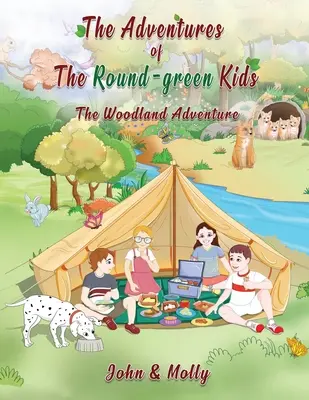 Les Aventures des enfants verts ronds : L'aventure dans les bois - The Adventures of The Round Green kids: The Woodland Adventure