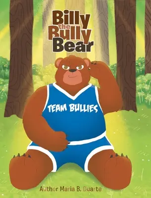 Billy l'ours tyrannique - Billy the Bully Bear