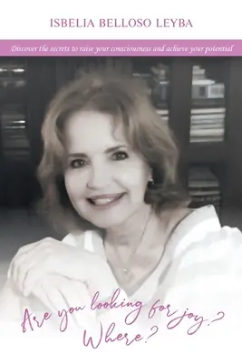 Vous cherchez la joie&nbsp;? Où&nbsp;? - Are You Looking for Joy?: Where?