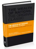 La richesse des nations : Le classique de l'économie - Une édition sélectionnée pour le lecteur contemporain - The Wealth of Nations: The Economics Classic - A Selected Edition for the Contemporary Reader