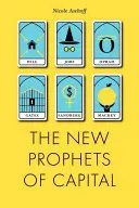 Les nouveaux prophètes du capital - New Prophets of Capital