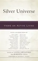 Silver Universe : Points de vue sur la vie active - Silver Universe: Views on Active Living