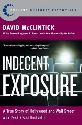 L'attentat à la pudeur : Une histoire vraie d'Hollywood et de Wall Street - Indecent Exposure: A True Story of Hollywood and Wall Street