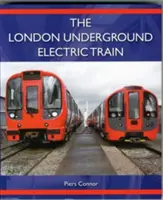 Le train électrique du métro de Londres - The London Underground Electric Train