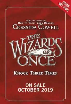 Les sorciers de Once : Frapper trois fois - The Wizards of Once: Knock Three Times