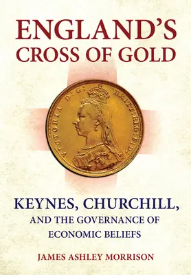 La croix d'or de l'Angleterre - England's Cross of Gold