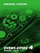 Event-Cities 4 : Concept-Form - Event-Cities 4: Concept-Form