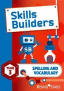 Skills Builders Spelling and Vocabulary Year 3 Pupil Book new edition (en anglais) - Skills Builders Spelling and Vocabulary Year 3 Pupil Book new edition