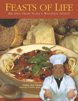 Fêtes de la vie : Les recettes de la cuillère en bois de Nana - Feasts of Life: Recipes from Nana's Wooden Spoon