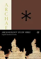 Bible d'étude de l'archéologie ESV - ESV Archaeology Study Bible
