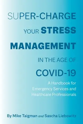 La gestion du stress à l'ère du COVID-19 - Super-Charge Your Stress Management in the Age of COVID-19