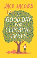 Une bonne journée pour grimper aux arbres - A Good Day for Climbing Trees