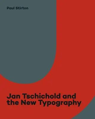 Jan Tschichold et la nouvelle typographie : Le graphisme dans l'entre-deux-guerres - Jan Tschichold and the New Typography: Graphic Design Between the World Wars