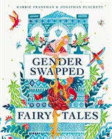 Contes de fées à double sexe - Gender Swapped Fairy Tales