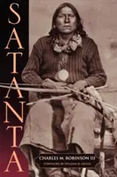 Satanta : La vie et la mort d'un chef de guerre - Satanta: The Life and Death of a War Chief