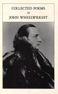 Recueil de poèmes de John Wheelwright - Collected Poems Of John Wheelwright