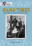 Les temps difficiles : Grandir à l'époque victorienne - Hard Times: Growing Up in the Victorian Age