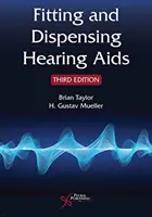 Adaptation et distribution de prothèses auditives - Fitting and Dispensing Hearing Aids