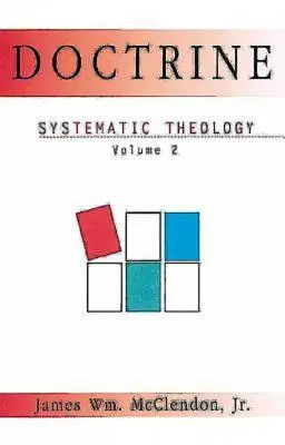 Doctrine : Théologie systématique Volume 2 - Doctrine: Systematic Theology Volume 2