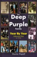 Deep Purple Family - Année par année (- 1979) - Deep Purple Family - Year by Year (- 1979)