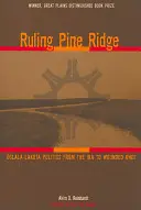 Ruling Pine Ridge : La politique des Oglala Lakota, de l'IRA à Wounded Knee - Ruling Pine Ridge: Oglala Lakota Politics from the IRA to Wounded Knee