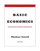 L'économie de base : Un guide de l'économie fondé sur le bon sens - Basic Economics: A Common Sense Guide to the Economy