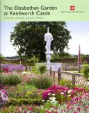 Le jardin élisabéthain du château de Kenilworth - The Elizabethan Garden at Kenilworth Castle