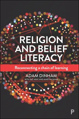 Religion et alphabétisation des croyances : Reconnecter une chaîne d'apprentissage - Religion and Belief Literacy: Reconnecting a Chain of Learning