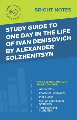 Guide d'étude de Une journée dans la vie d'Ivan Denissovitch d'Alexandre Soljenitsyne - Study Guide to One Day in the Life of Ivan Denisovich by Alexander Solzhenitsyn