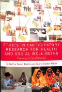 L'éthique dans la recherche participative pour la santé et le bien-être social : Cas et commentaires - Ethics in Participatory Research for Health and Social Well-Being: Cases and Commentaries