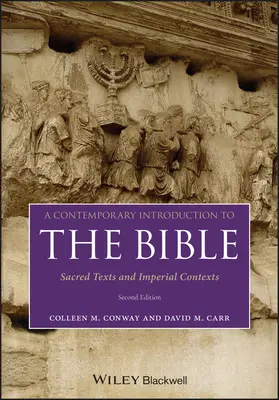 Introduction contemporaine à la Bible : Textes sacrés et contextes impériaux - A Contemporary Introduction to the Bible: Sacred Texts and Imperial Contexts