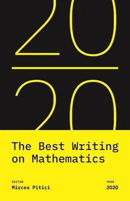 Les meilleurs textes sur les mathématiques 2020 - The Best Writing on Mathematics 2020