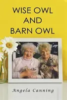 Chouette sage et chouette effraie - Wise Owl and Barn Owl