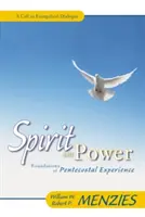 Esprit et puissance : Les fondements de l'expérience pentecôtiste - Spirit and Power: Foundations of Pentecostal Experience