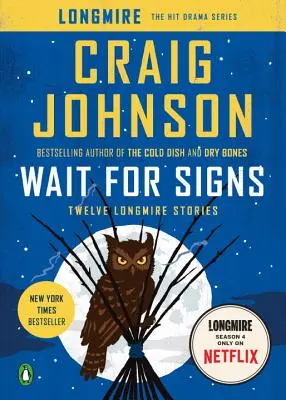 Attendez les signes : Douze histoires de Longmire - Wait for Signs: Twelve Longmire Stories