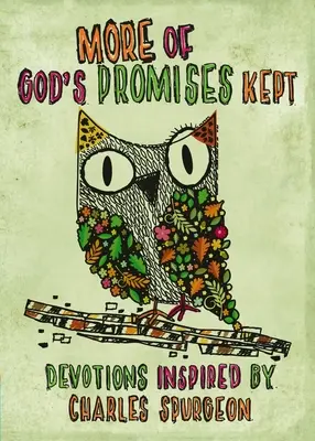 Plus de promesses de Dieu tenues : Devotions inspirées par Charles Spurgeon - More of God's Promises Kept: Devotions Inspired by Charles Spurgeon