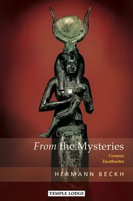 Des mystères : Genèse - Zarathoustra - From the Mysteries: Genesis - Zarathustra