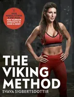 Viking Method - Votre régime alimentaire et de remise en forme nordique pour une force guerrière dans l'esprit et le corps - Viking Method - Your Nordic Fitness and Diet Plan for Warrior Strength in Mind and Body