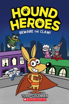 Attention à la griffe ! (Hound Heroes #1), 1 - Beware the Claw! (Hound Heroes #1), 1