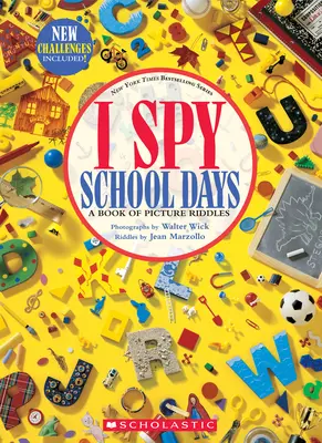 J'espionne les jours d'école : Un livre de devinettes en images - I Spy School Days: A Book of Picture Riddles