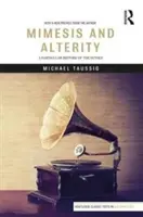 Mimesis et Altérité : Une histoire particulière des sens - Mimesis and Alterity: A Particular History of the Senses