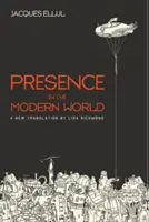 Présence dans le monde moderne - Presence in the Modern World