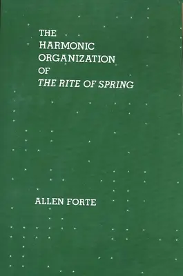 L'organisation harmonique du Sacre du printemps - The Harmonic Organization of the Rite of Spring