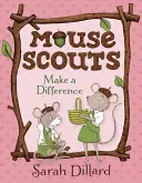 Souris Scouts : Faire la différence - Mouse Scouts: Make a Difference