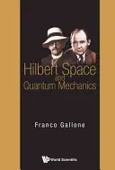 Espace de Hilbert et mécanique quantique - Hilbert Space and Quantum Mechanics
