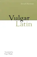 Latin vulgaire - Vulgar Latin