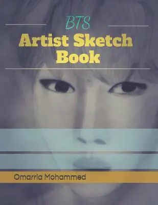 Bts Artist Sketch Book : Dessins de Bts - Bts Artist Sketch Book: Bts Drawings