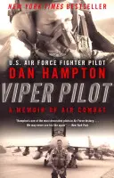 Viper Pilot : Les mémoires d'un combat aérien - Viper Pilot: A Memoir of Air Combat