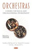 Orchestres - Un modèle de développement social et organisationnel - Orchestras - A Model for Social and Organizational Development